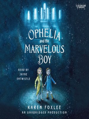 cover image of Ophelia and the Marvelous Boy